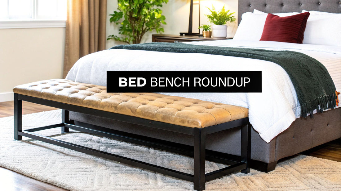 7 Best End of Bed Bench NZ Options for 2025