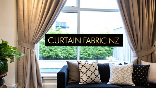 Choosing Curtain Fabric NZ for a Luxurious Home