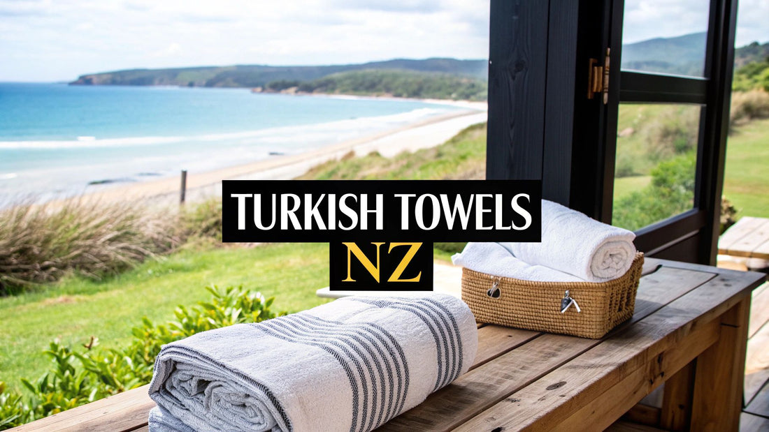 Turkish Towels New Zealand Quality Style And Care Guide